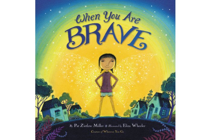When You Are Brave When You Are Brave