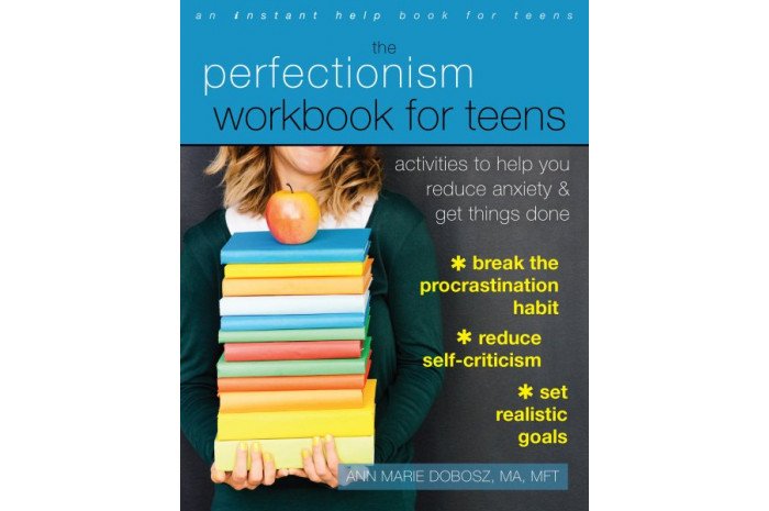 The Perfectionism Workbook for Teens The Perfectionism Workbook for Teens