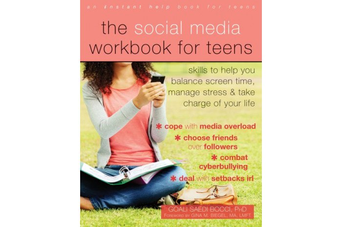 The Social Media Workbook for Teens The Social Media Workbook for Teens