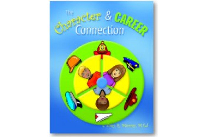 The Character & Career Connection The Character & Career Connection