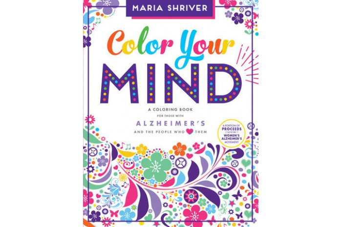Color Your Mind: A Coloring Book for Those with Alzheimer's Color Your Mind: A Coloring Book for Those with Alzheimer's