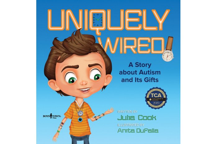 Uniquely Wired: A Book about Autism and Its Gifts Uniquely Wired: A Book about Autism and Its Gifts