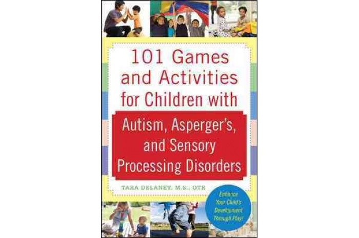 101 Games and Activities for Children With Autism Spectrum and Sensory Disorders 101 Games and Activities for Children With Autism Spectrum and Sensory Disorders