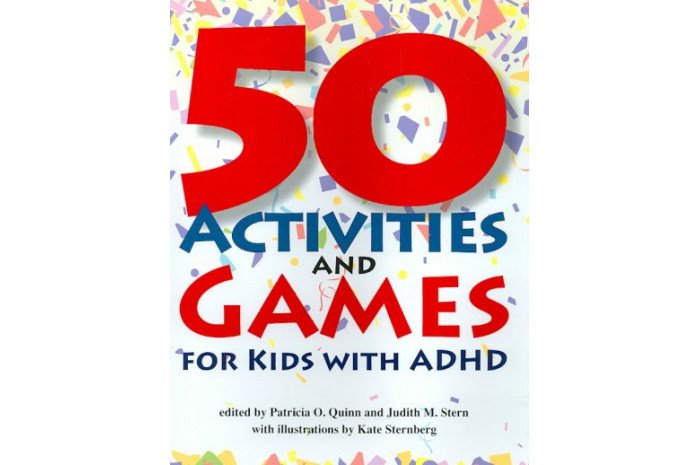 50 Activities and Games for Kids with ADHD 50 Activities and Games for Kids with ADHD