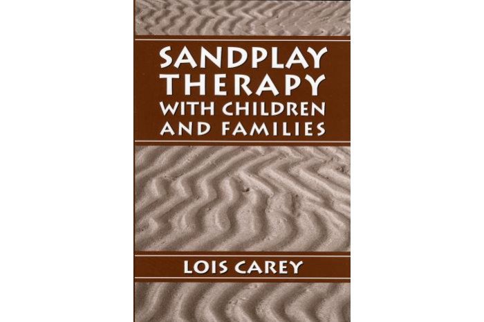 Sandplay: Therapy with Children and Families Sandplay: Therapy with Children and Families