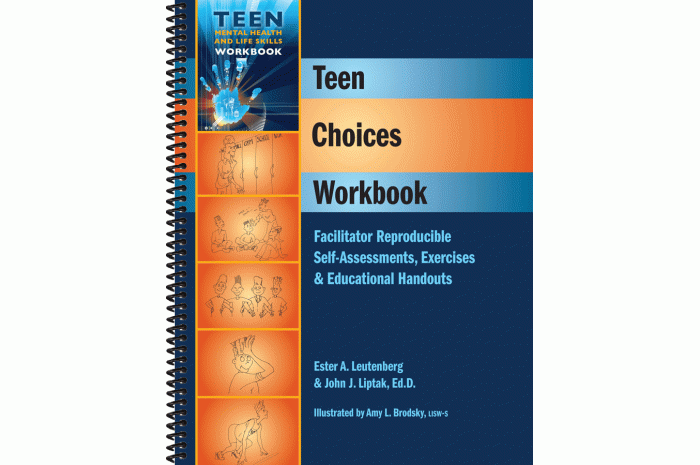Teen Choices: Facilitator Reproducible Self-assessments, Exercises & Educational Handouts Teen Choices: Facilitator Reproducible Self-assessments, Exercises & Educational Handouts