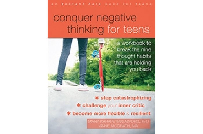 Conquer Negative Thinking for Teens Conquer Negative Thinking for Teens
