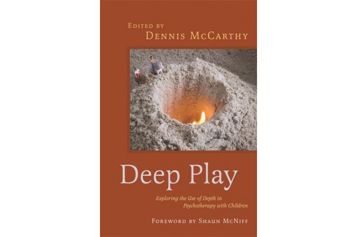 Deep Play: Exploring the Use of Depth in Psychotherapy with Children Deep Play: Exploring the Use of Depth in Psychotherapy with Children