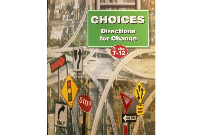 Choices: Directions for Change Choices: Directions for Change