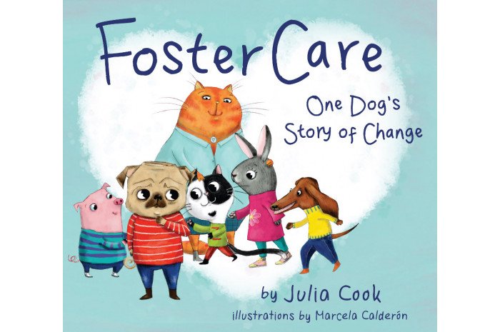 Foster Care: One Dog's Story of Change Foster Care: One Dog's Story of Change
