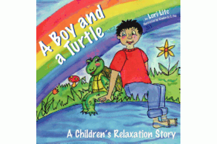 A Boy and a Turtle: A Relaxation Story A Boy and a Turtle: A Relaxation Story