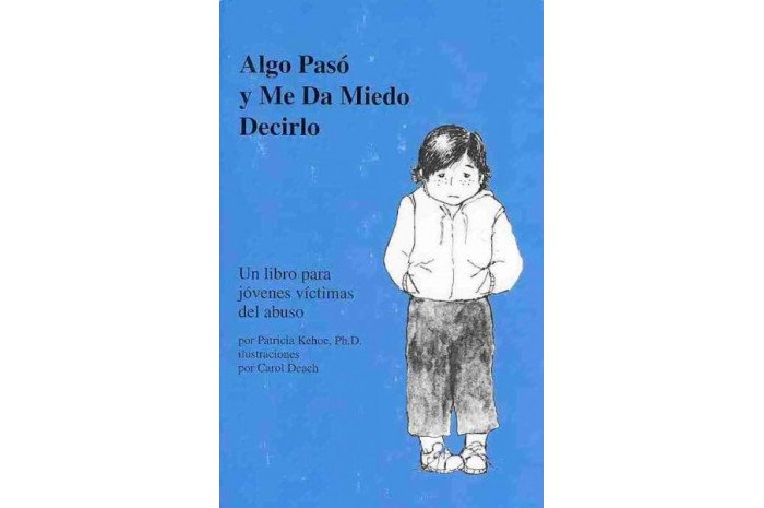 Something Happened and I'm Scared to Tell (Spanish version) Something Happened and I'm Scared to Tell (Spanish version)