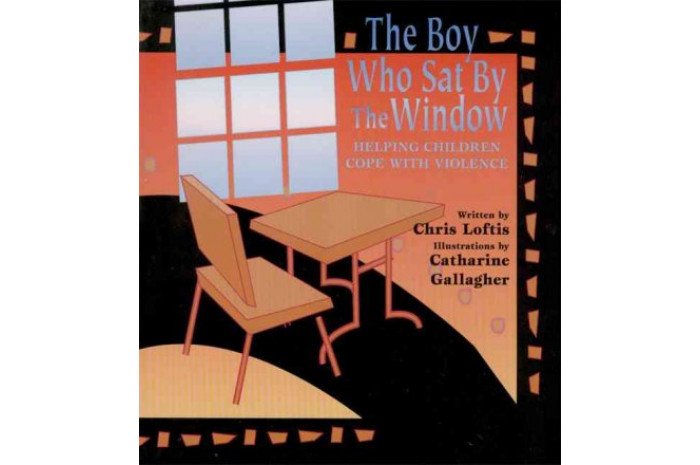 The Boy Who Sat by the Window: Helping Children Cope with Violence The Boy Who Sat by the Window: Helping Children Cope with Violence