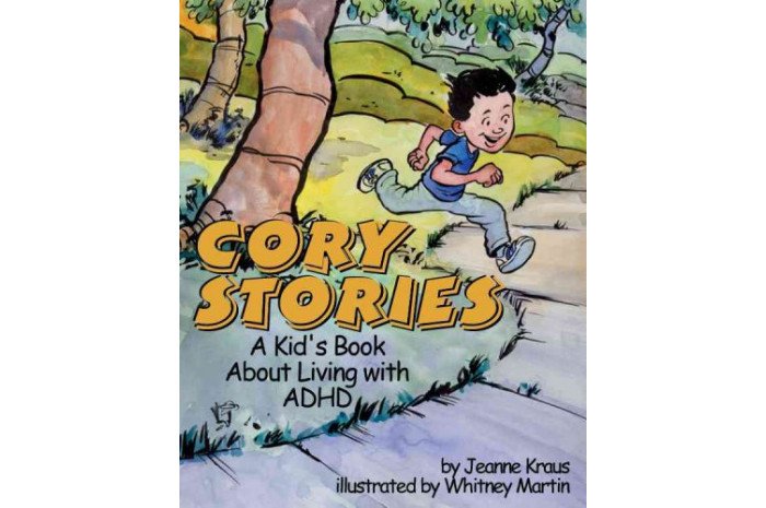 Cory Stories: A Kid's Book About Living With ADHD Cory Stories: A Kid's Book About Living With ADHD
