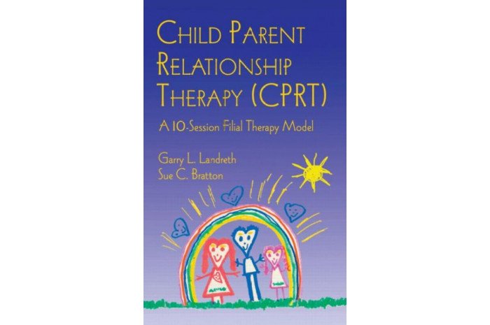 Child Parent Relationship Therapy (CPRT): A Ten-Session Filial Therapy Model (Hardcover) Child Parent Relationship Therapy (CPRT): A Ten-Session Filial Therapy Model (Hardcover)