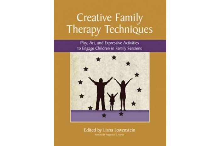 Creative Family Therapy Techniques: Play Art & Expressive Activities to Engage Children in Family Sessions Creative Family Therapy Techniques: Play Art & Expressive Activities to Engage Children in Family Sessions