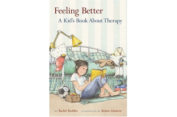 Feeling Better: A Kid's Book about Therapy Feeling Better: A Kid's Book about Therapy