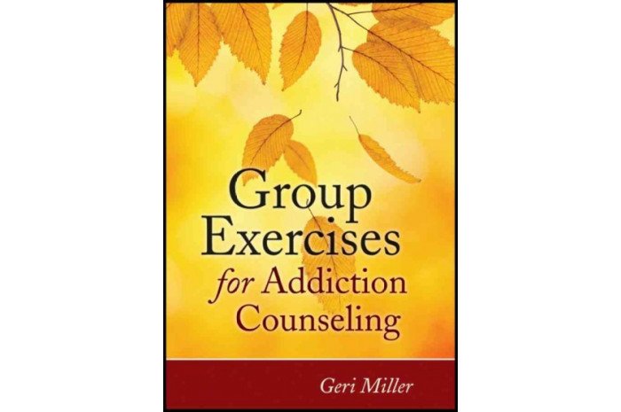 Group Exercises for Addiction Counseling Group Exercises for Addiction Counseling