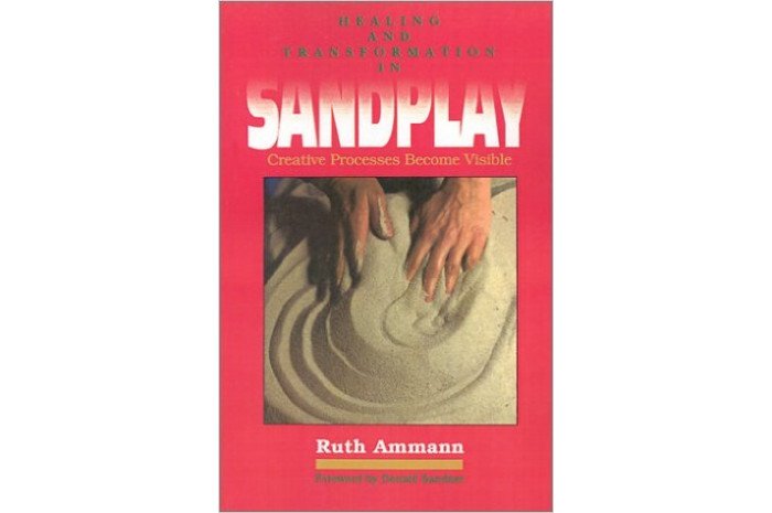 Healing and Transformation in Sandplay: Creative Processes Become Visible Healing and Transformation in Sandplay: Creative Processes Become Visible