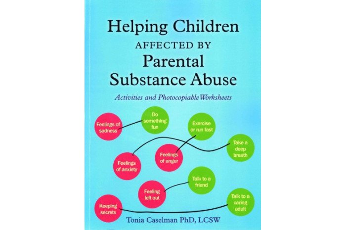 Helping Children Affected by Parental Substance Abuse: Activities and Photocopiable Worksheets Helping Children Affected by Parental Substance Abuse: Activities and Photocopiable Worksheets