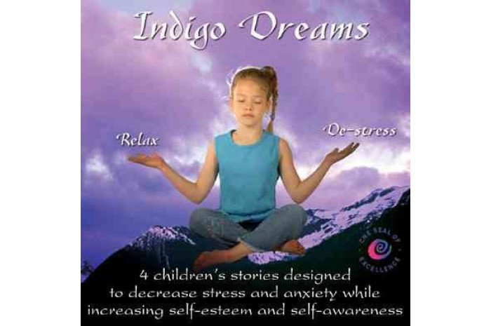 Indigo Dreams: 4 Children's Stories Designed to Decrease Stress And Anxiety CD Indigo Dreams: 4 Children's Stories Designed to Decrease Stress And Anxiety CD