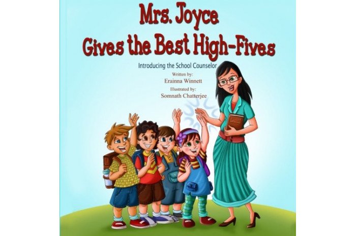 Mrs. Joyce Gives the Best High-Fives: Introducing the School Counselor Mrs. Joyce Gives the Best High-Fives: Introducing the School Counselor