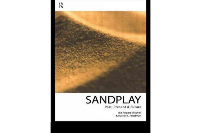 Sandplay: Past, Present and Future Sandplay: Past, Present and Future