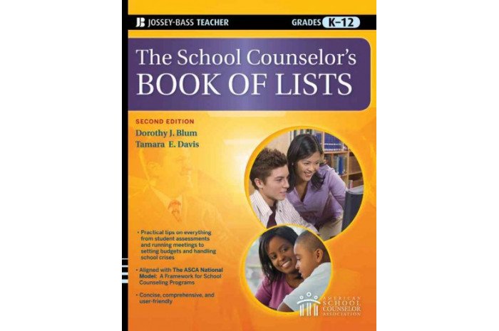 The School Counselor's Book of Lists (K-12) The School Counselor's Book of Lists (K-12)