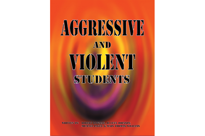 Aggressive and Violent Students Aggressive and Violent Students