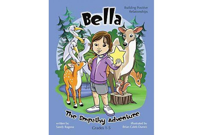 Bella and the Empathy Adventure Bella and the Empathy Adventure