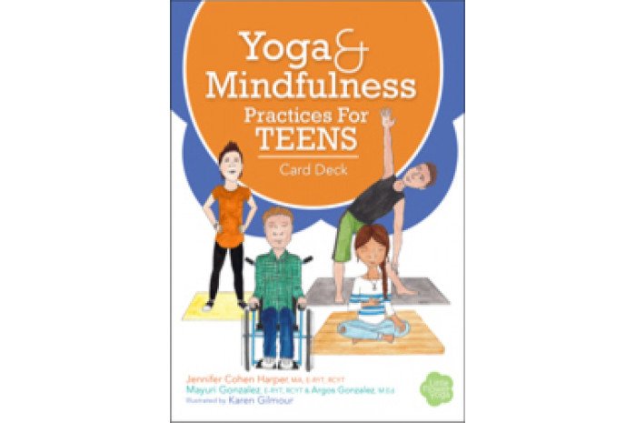 Yoga and Mindfulness Practices for Teens Card Deck Yoga and Mindfulness Practices for Teens Card Deck