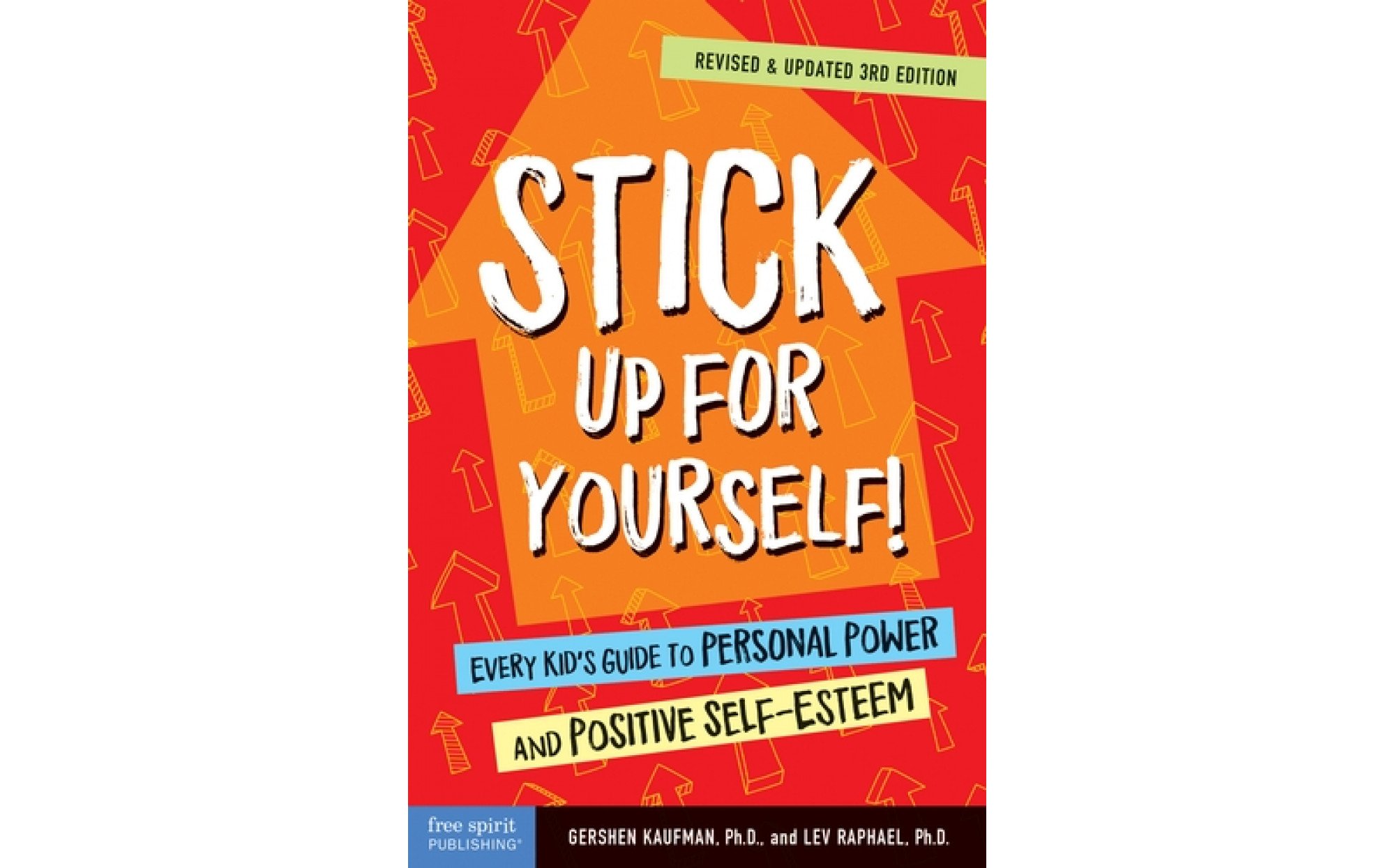 stick-up-for-yourself-every-kid-s-guide-to-personal-power-and-positive