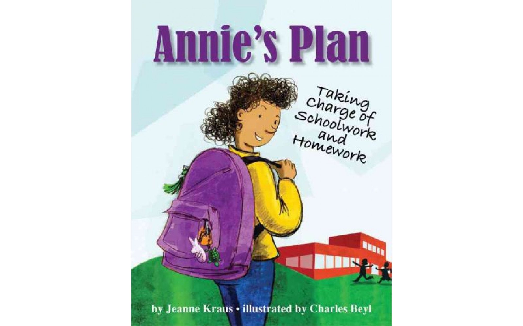 Annie's Plan: Taking Charge of Schoolwork And Homework – Books