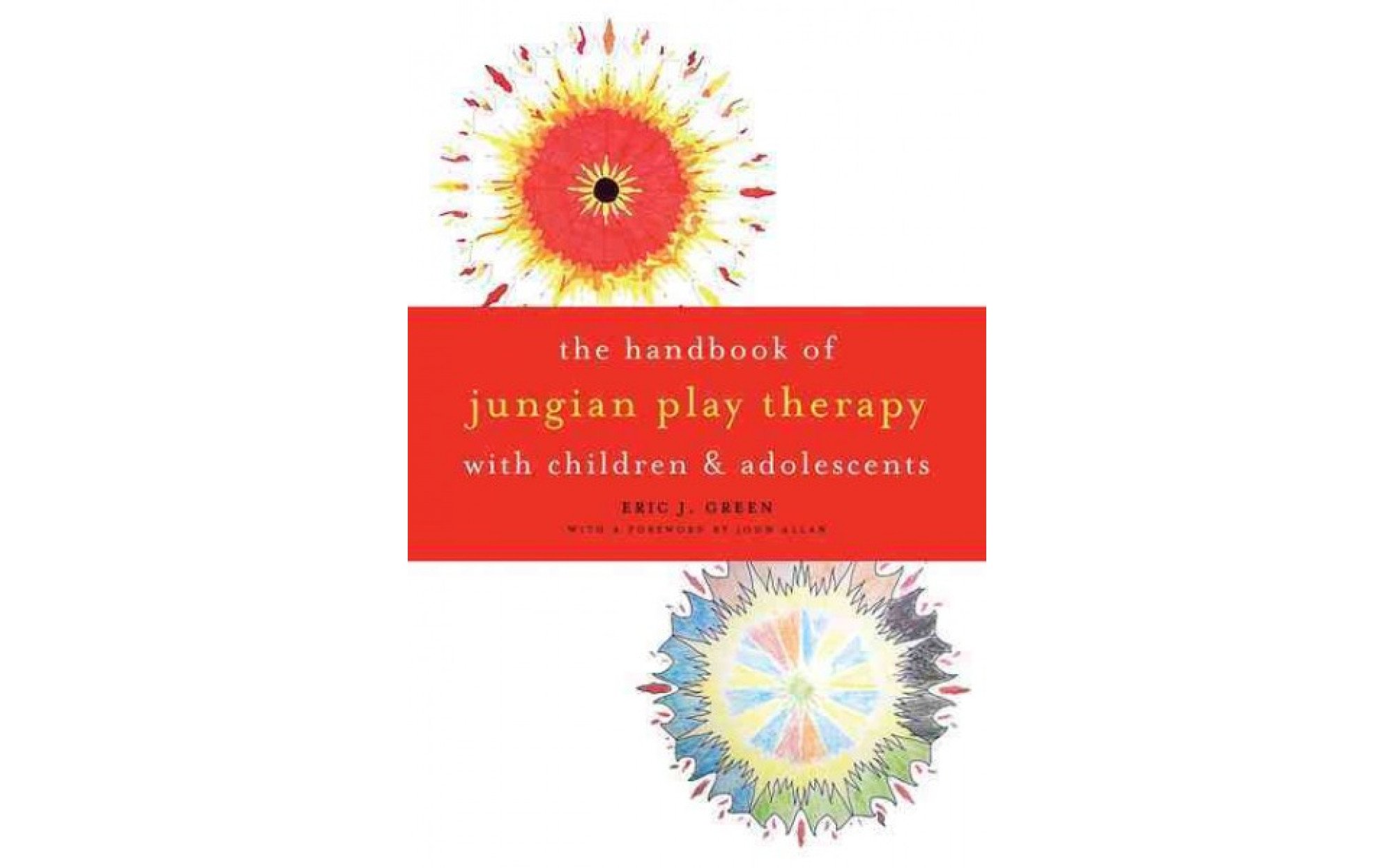 The Handbook of Jungian Play Therapy with Children and Adolescents Books