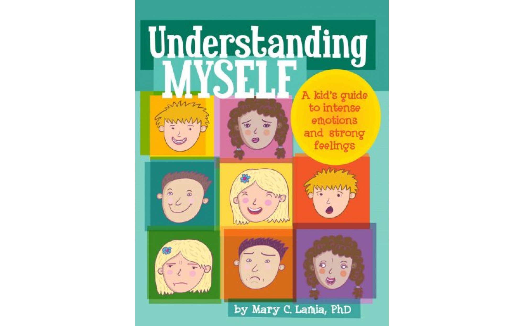 Understanding myself a kid s guide to intense emotions books