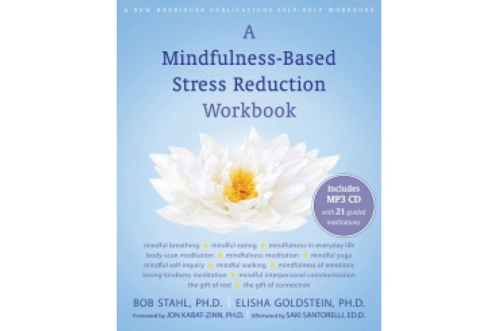 A Mindfulness-Based Stress Reduction Workbook with CD – Books