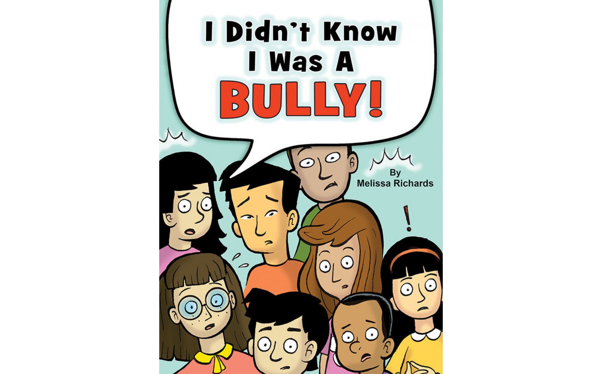 I Didn't Know I Was a Bully! Books