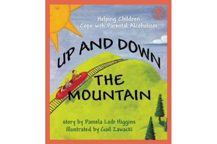 Up and Down the Mountain: Helping Children Cope With Parental Alcoholism Up and Down the Mountain: Helping Children Cope With Parental Alcoholism