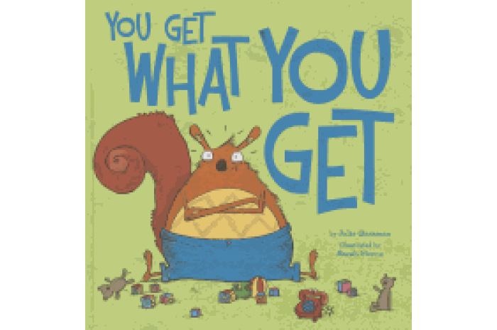 You Get What You Get (hardcover) You Get What You Get (hardcover)