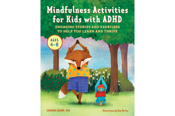 Mindfulness Activities for Kids with ADHD: Engaging Stories and Exercises to Help You Learn and Thrive Mindfulness Activities for Kids with ADHD: Engaging Stories and Exercises to Help You Learn and Thrive