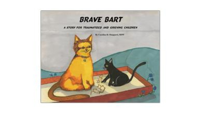 Brave Bart: A Story for Traumatized and Grieving Children