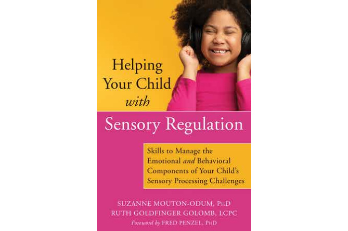 Helping Your Child with Sensory Regulation Helping Your Child with Sensory Regulation