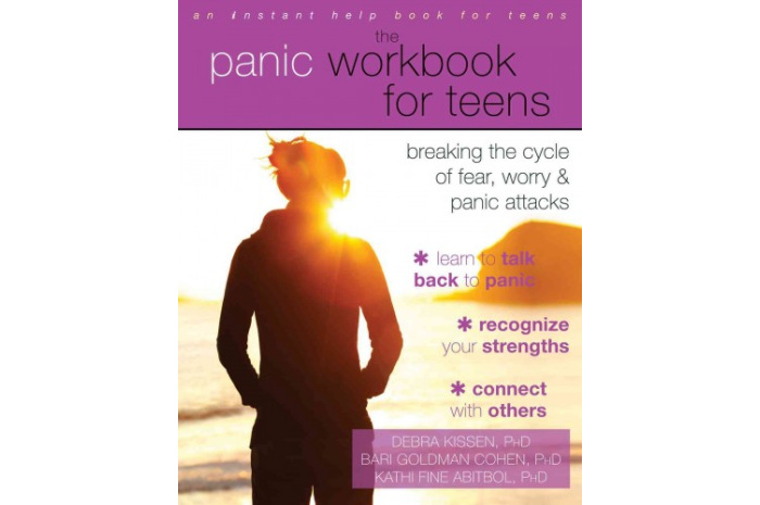 The Panic Workbook for Teens: Breaking the Cycle of Fear, Worry, & Panic Attacks