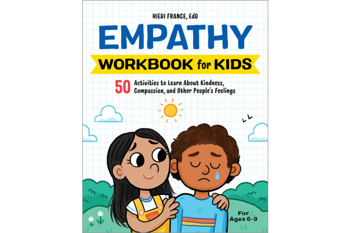 The Empathy Workbook for Kids: 50 Activities to Learn about Kindness, Compassion, and Other People's Feelings The Empathy Workbook for Kids: 50 Activities to Learn about Kindness, Compassion, and Other People's Feelings
