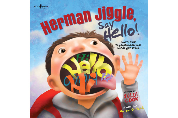 Herman Jiggle, Say Hello!: How to Talk to Others when your Words get Stuck
