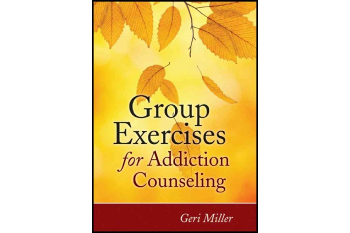 Group Exercises for Addiction Counseling Group Exercises for Addiction Counseling