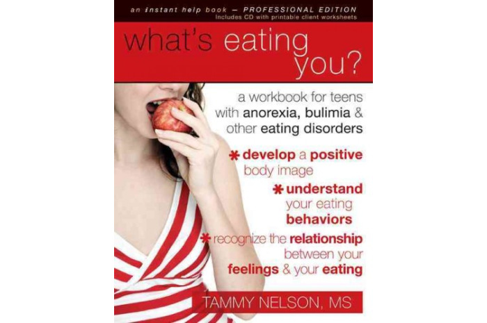 What's Eating You?: A Workbook for Teens With With Eating Disorders What's Eating You?: A Workbook for Teens With With Eating Disorders