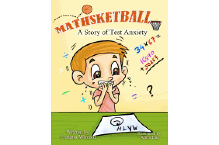 Mathsketball: A Story of Test Anxiety Mathsketball: A Story of Test Anxiety