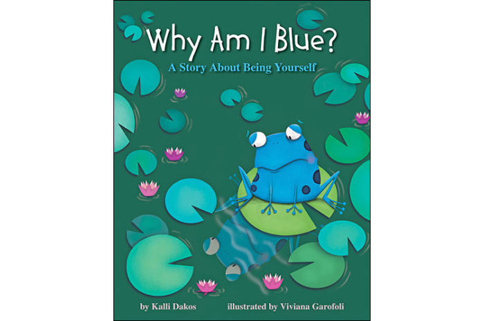 Why Am I Blue?: A Story About Being Yourself