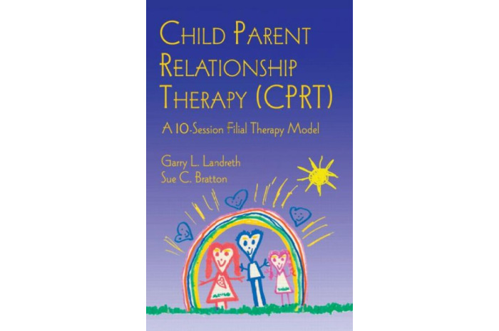 Child Parent Relationship Therapy (CPRT): A Ten-Session Filial Therapy Model (Hardcover) Child Parent Relationship Therapy (CPRT): A Ten-Session Filial Therapy Model (Hardcover)
